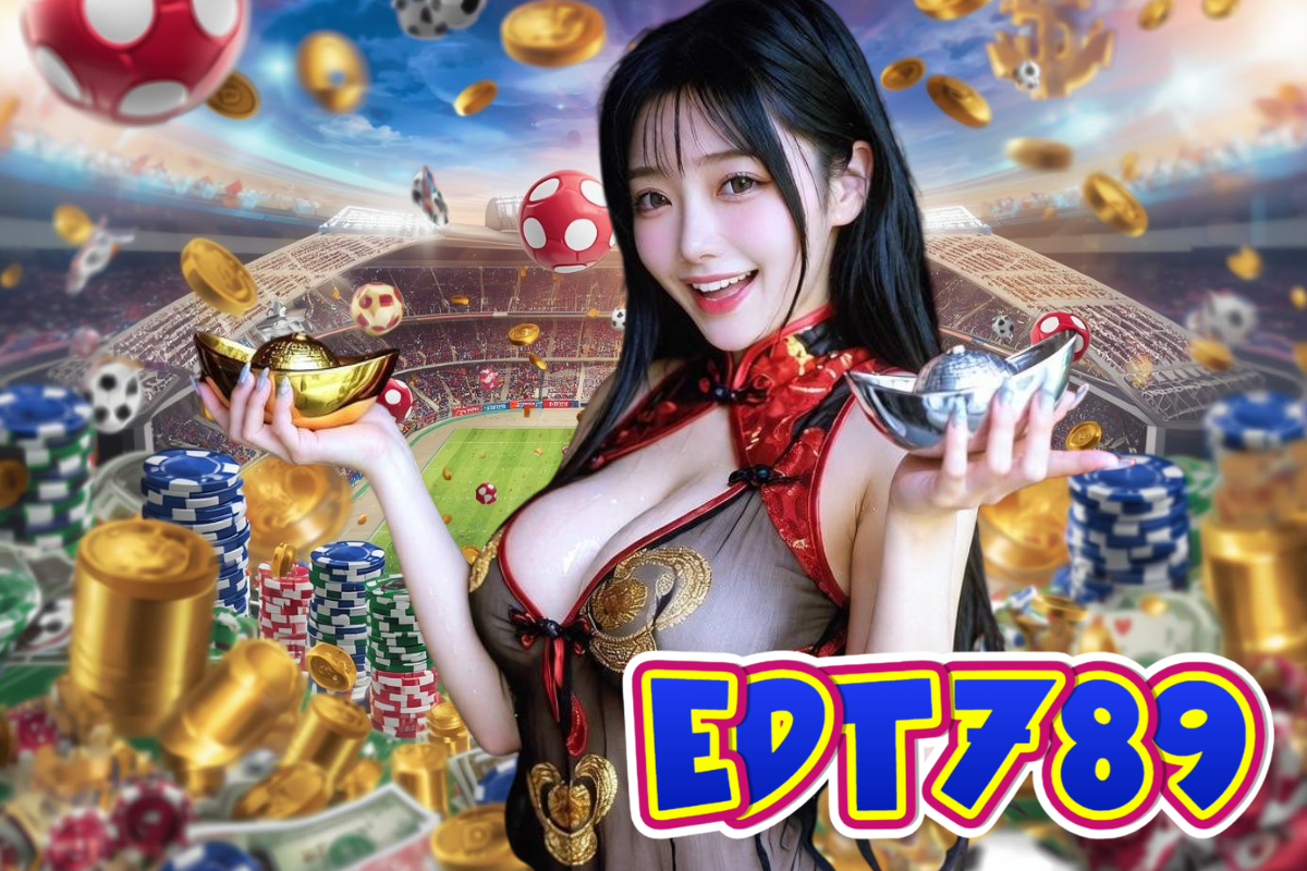 edt789 สมัคร